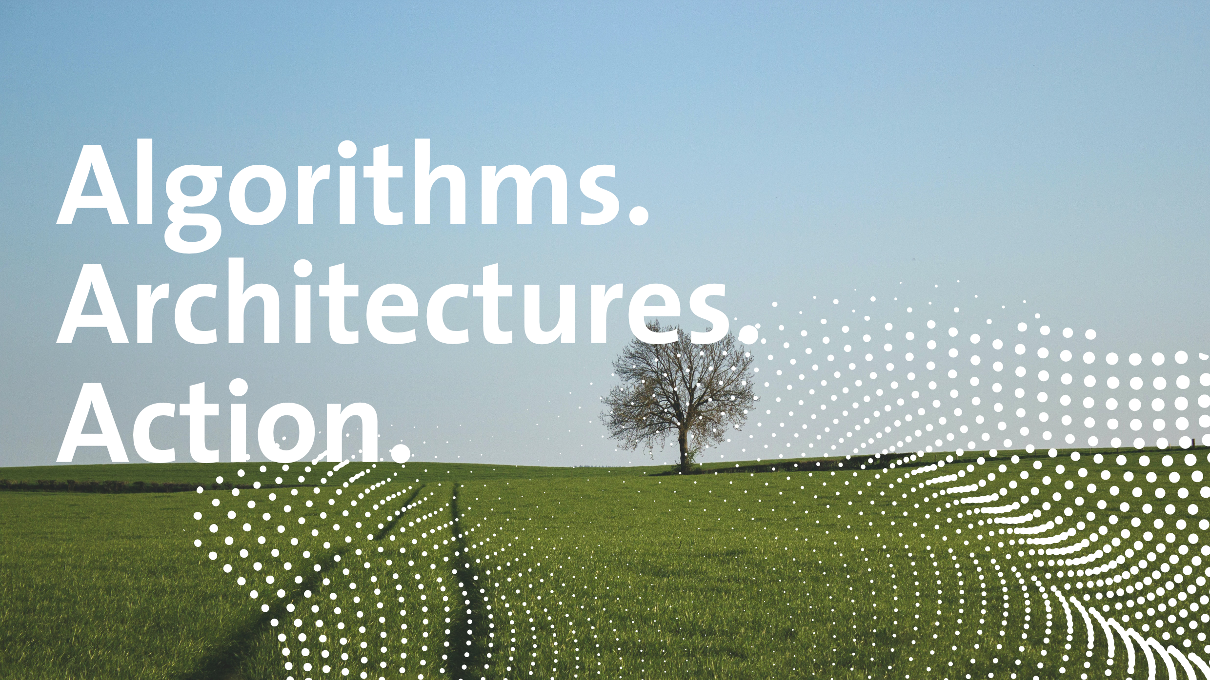 Grafik mit Text Algorithmus, Architekturen, Action